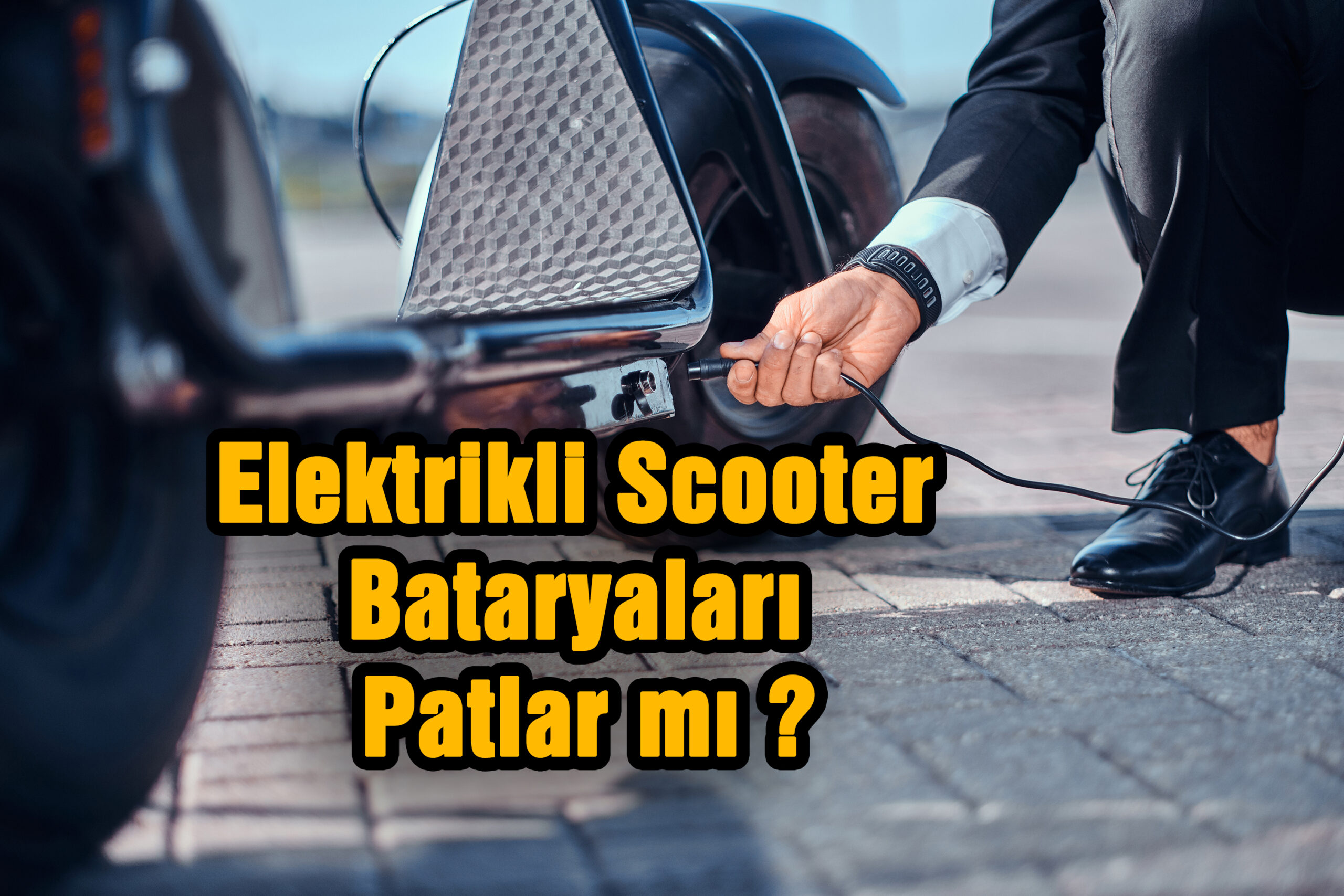 Elektrikli Scooter Bataryaları Patlar mı ?